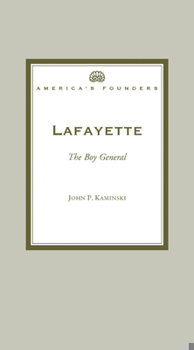 Paperback Lafayette: The Boy General (America's Founders) Book