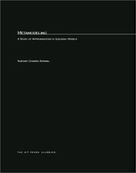 Paperback Metamodeling: A Study of Approximations in Queueing Models Book