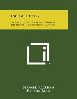 Paperback English Pottery: Its Development from Early Times to the End of the Eighteenth Century Book