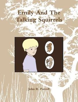 Paperback Emily And The Talking Squirrels Book