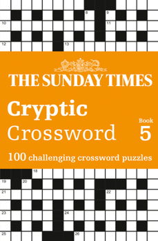 Sunday Times_sunday Times P Pb: 100 Challenging Crossword Puzzles
