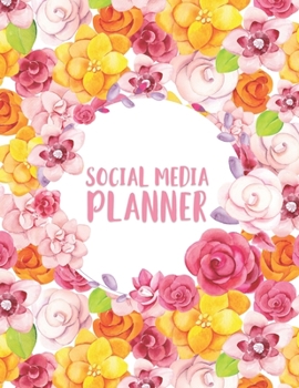 Social Media Planner: 288 Pages, Soft Matte Cover, 8.5 x 11