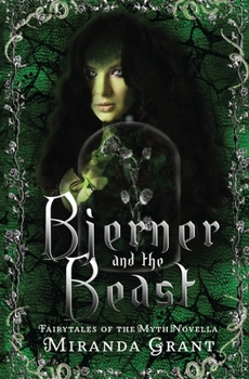 Bjerner and the Beast - Book #3 of the Fairytales of the Myth