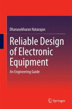 Hardcover Reliable Design of Electronic Equipment: An Engineering Guide Book