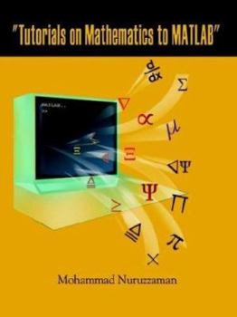 Paperback "Tutorials on Mathematics to MATLAB" Book