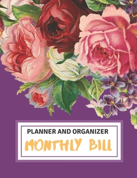 Monthly Bill Planner Organizer: Finance Monthly & Weekly Budget Planner Expense Tracker Bill Organizer Journal Notebook | Budget Planning |Daily ... Log Book 8.5x11 in (Expense Tracker Budg