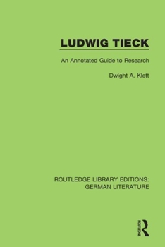 Paperback Ludwig Tieck: An Annotated Guide to Research Book