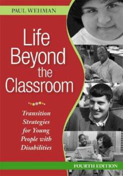 Hardcover Life Beyond the Classroom: Transition Strategies for Young People with Disabilities Book