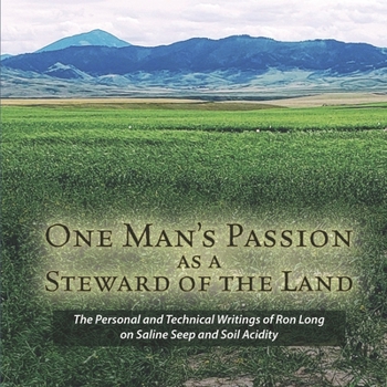 Paperback One Man's Passion as a Steward of the Land Book