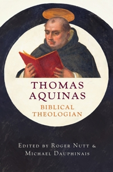 Hardcover Thomas Aquinas, Biblical Theologian Book