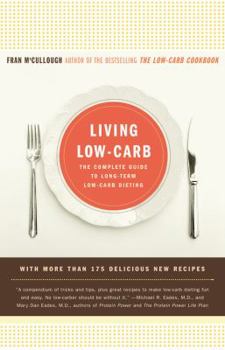 Paperback Living Low-Carb: The Complete Guide to Long-Term Carb Dieting Book