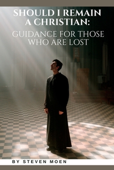 Paperback Should I Remain A Christian: Guidance for those who are lost Book