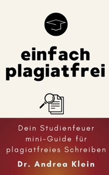 einfach plagiatfrei (German Edition)