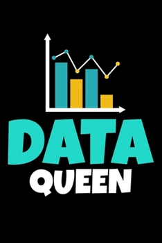 Paperback Data Queen: Blank Lined Journal Gift For Computer Data Science Related People. Book