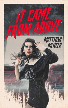 Paperback It Came From Above Book