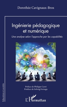 Paperback Ingénierie pédagogique et numérique: Une analyse selon l'approche par les capabilités [French] Book
