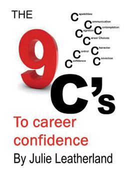 Paperback The 9 C's to Career Confidence Book