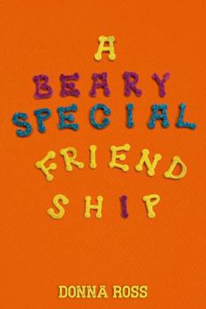 Paperback A BEARY SPECIAL FRIENDSHIP Book