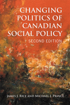 Paperback Changing Politics of Canadian Social Policy, Second Edition Book