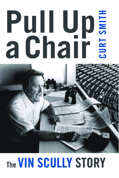 Paperback Pull Up a Chair: The Vin Scully Story Book