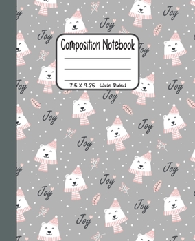 Paperback Composition Notebook: 7.5x9.25 Wide Ruled - Joyful Christmas Polar Bear Book