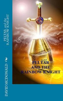 Paperback PELTAR and the RAINBOW KNIGHT Book