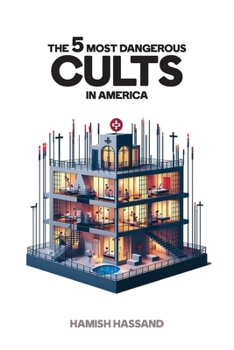Paperback The 5 Most Dangerous Cults In America Book