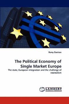 Paperback The Political Economy of Single Market Europe Book