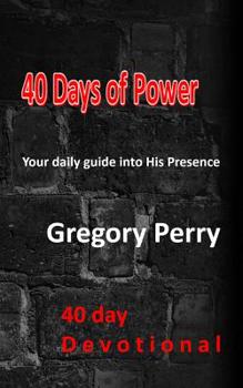 Paperback 40 Days of Power: Your daily guide into His Presence Book