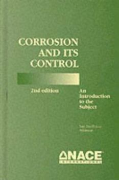 Hardcover Corrosion and Its Control: An Introduction to the Subject Book