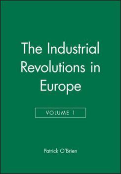 The Industrial Revolutions in Europe