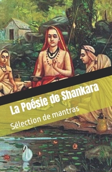 Paperback La Poésie de Shankara: Sélection de mantras [French] Book