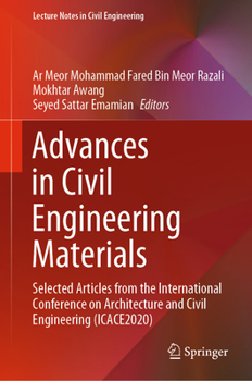 Hardcover Advances in Civil Engineering Materials: Selected Articles from the International Conference on Architecture and Civil Engineering (Icace2020) Book