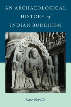 Hardcover Archaeological History of Indian Buddhism Book
