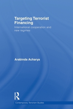 Paperback Targeting Terrorist Financing (Contemporary Terrorism Studies) Book