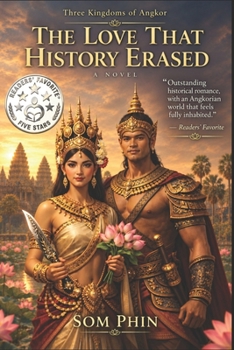 Paperback The Love That History Erased: Three Kingdoms of Angkor Book