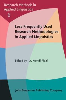 Paperback Less Frequently Used Research Methodologies in Applied Linguistics Book