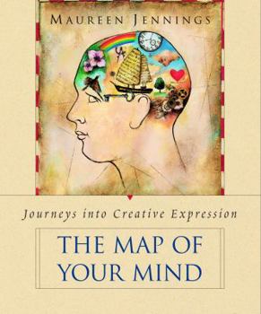 Paperback The Map of Your Mind: Journeys Into Creative Expression Book