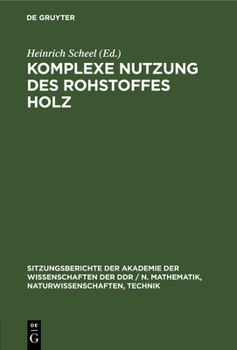 Hardcover Komplexe Nutzung Des Rohstoffes Holz [German] Book