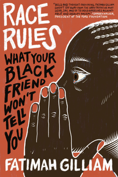 Paperback Race Rules: What Your Black Friend Won't Tell You Book