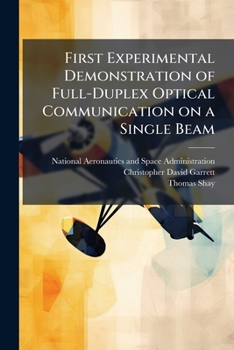 Paperback First Experimental Demonstration of Full-Duplex Optical Communication on a Single Beam Book