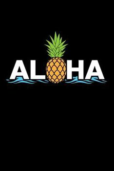 Paperback Aloha: A Journal, Notepad, or Diary to write down your thoughts. - 120 Page - 6x9 - College Ruled Journal - Writing Book, Per Book