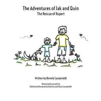 Paperback The Adventures of Jak & Quin: The Rescue of Rupert Book