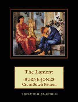 Paperback The Lament: Burne-Jones Cross Stitch Pattern Book