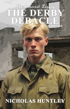 The Cabernet Legacy - Book 1 - The Derby Debacle