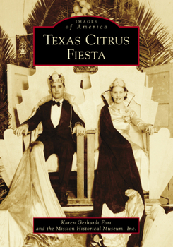 Texas Citrus Fiesta - Book  of the Images of America: Texas