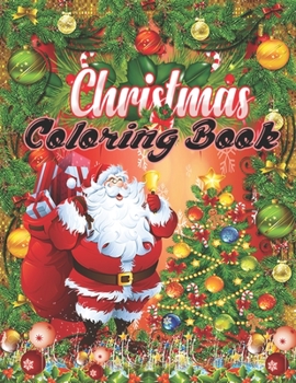 Christmas Coloring Book: An Adult Coloring Book with Fun, Easy, and Relaxing Designs (Volume 1)