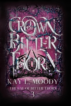 Hardcover Crown of Bitter Thorn Book