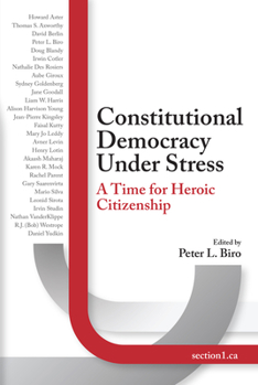 Paperback Constitutional Democracy Under Stress: A Time for Heroic Citizenship Book