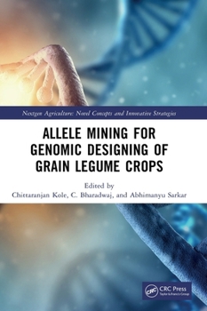 Hardcover Allele Mining for Genomic Designing of Grain Legume Crops Book
